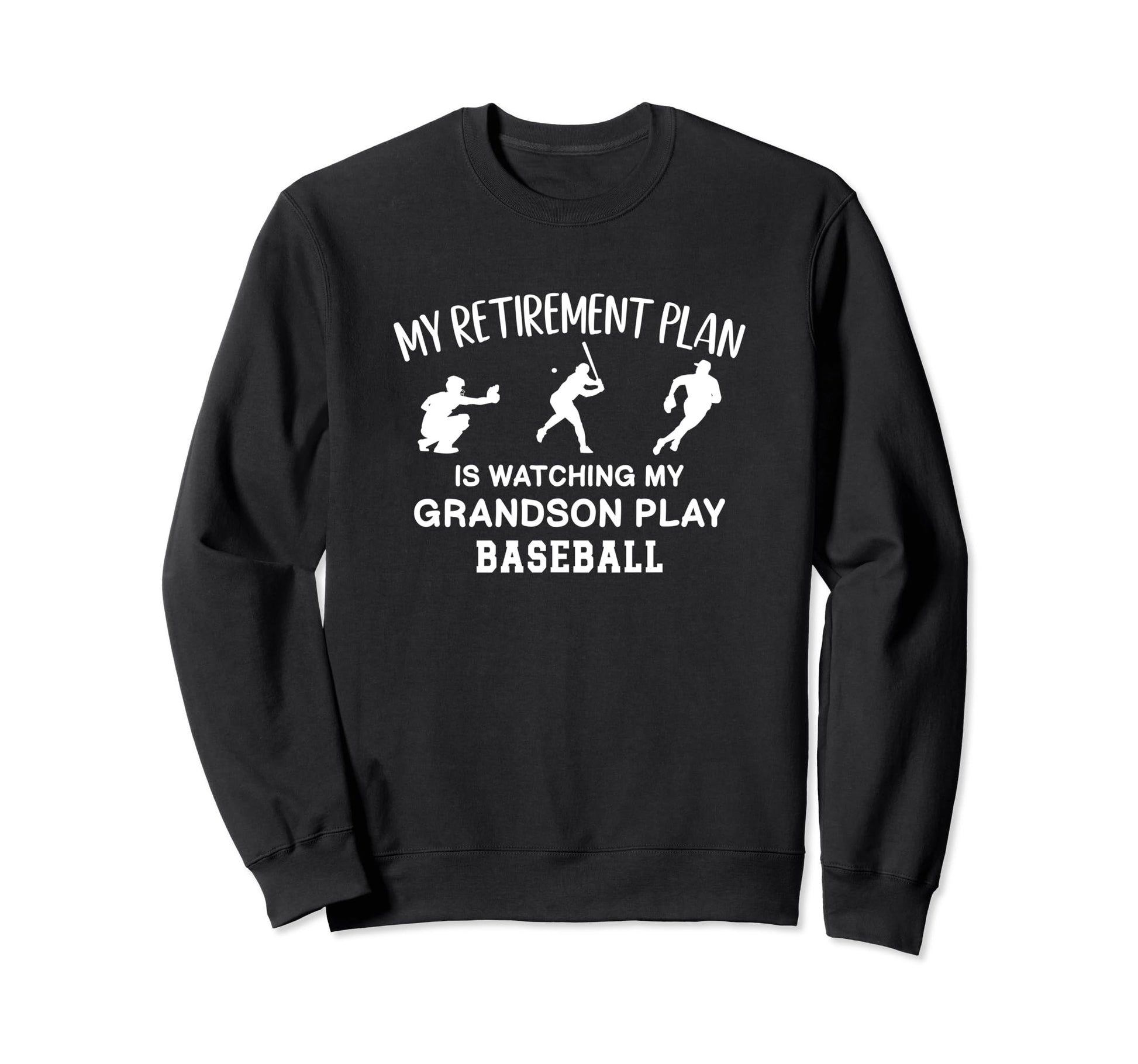I Plan Watching My Grandson Play Sweatshirt - Trendy Graphic for Adults - T-Shirt, Sweatshirt, Hoodie