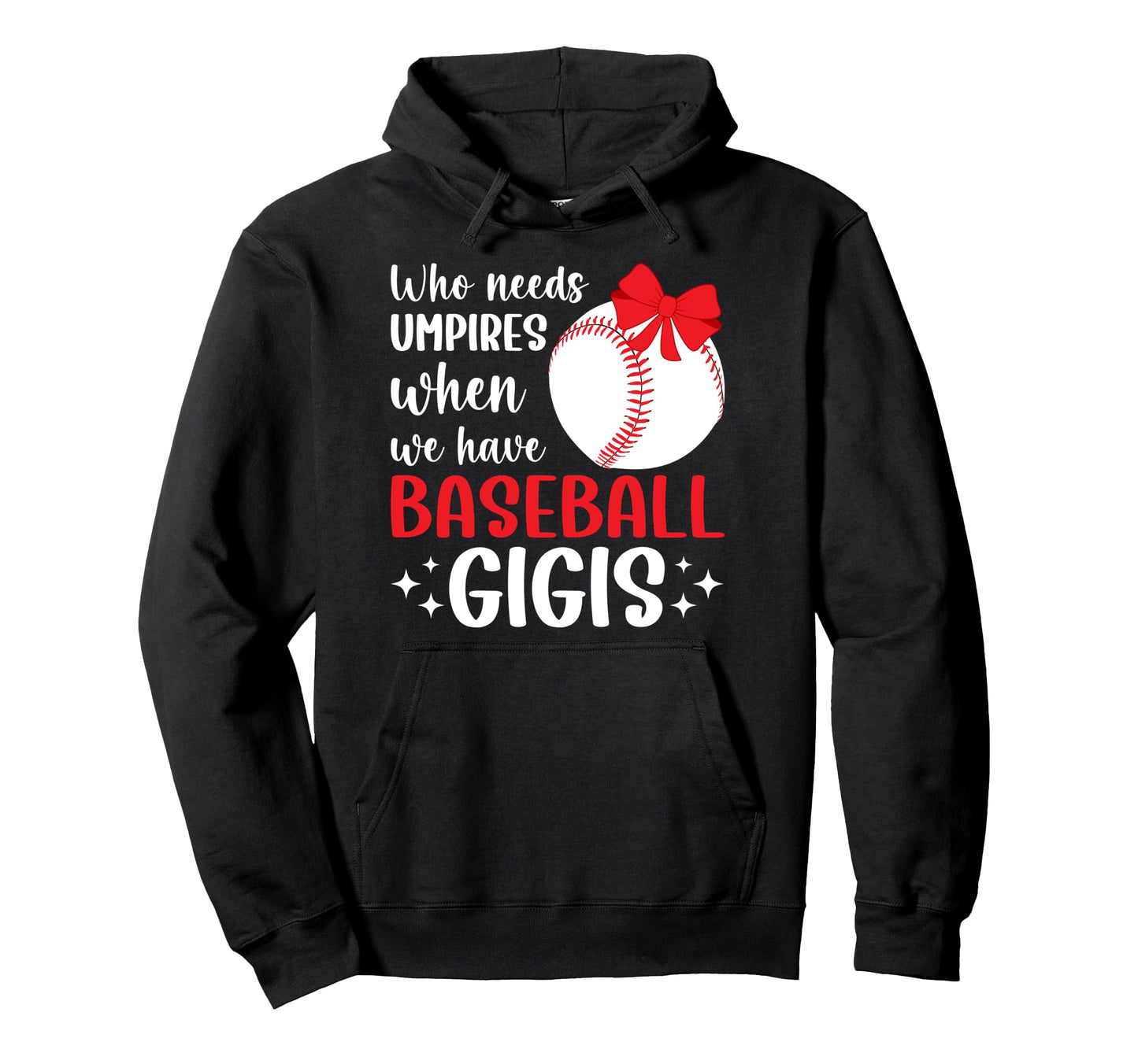 Funny Baseball Gigi Grandma Gigi Baseball Hoodie - Streetwear Style Unisex - T-Shirt, Sweatshirt, Hoodie