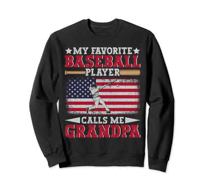 My Favorite Baseball Players Calls Sweatshirt - Novelty Apparel for Adults - T-Shirt, Sweatshirt, Hoodie
