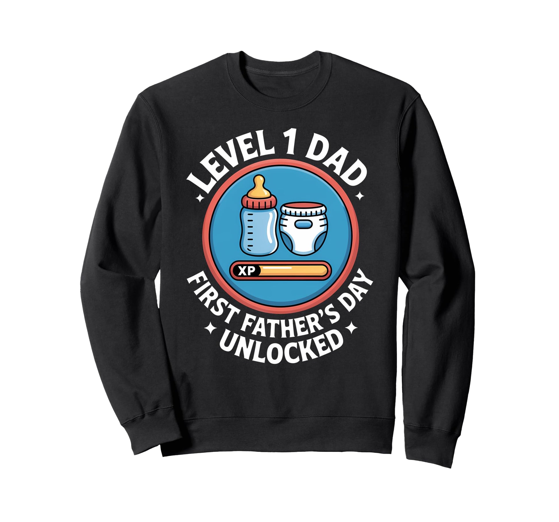 Level 1 Dad First Fathers Day Sweatshirt - Casual Everyday Wear for Adults - T-Shirt, Sweatshirt, Hoodie