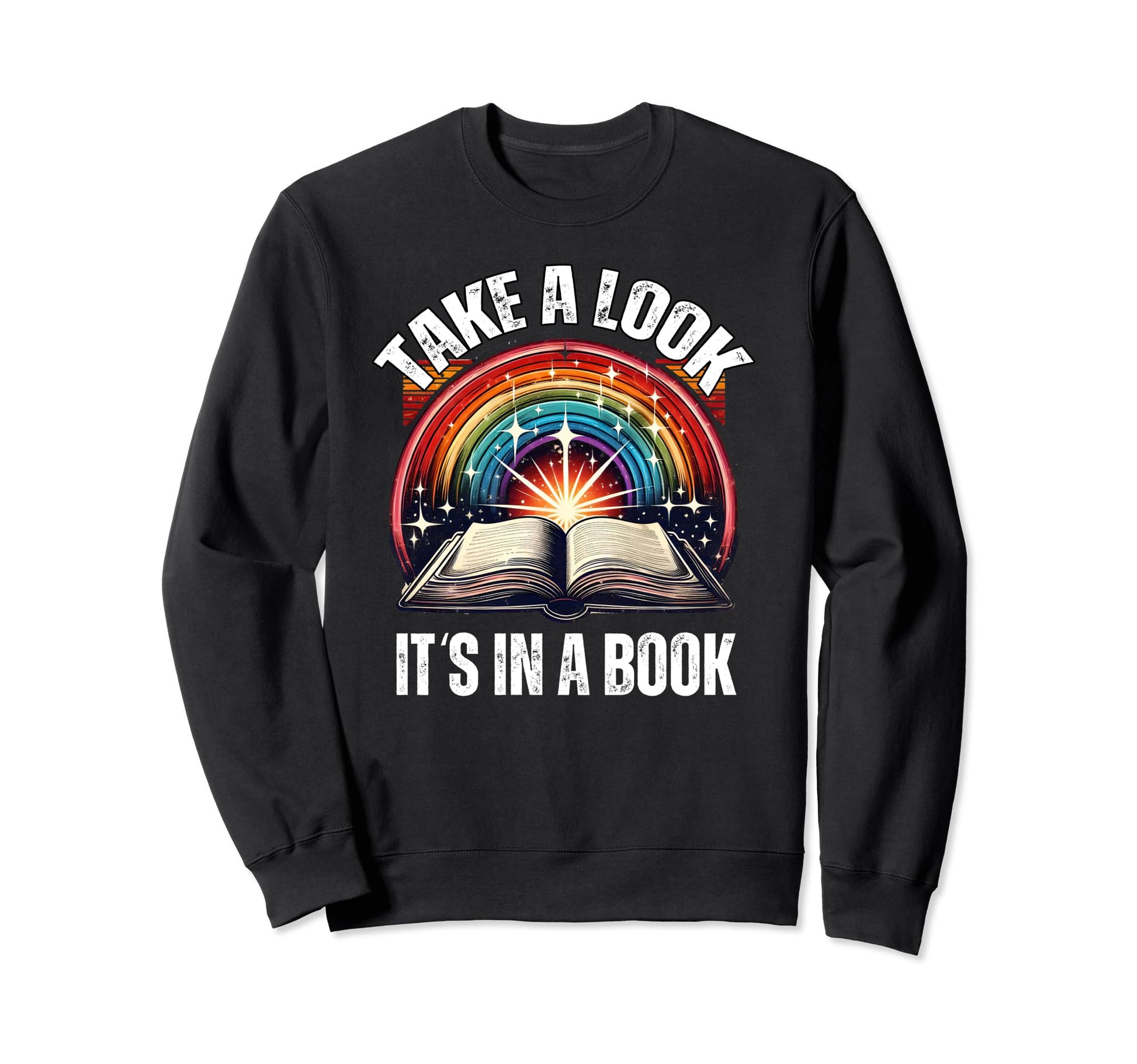Take Its Book Fun Rainbow Reading Sweatshirt - Graphic Print for Adults - T-Shirt, Sweatshirt, Hoodie