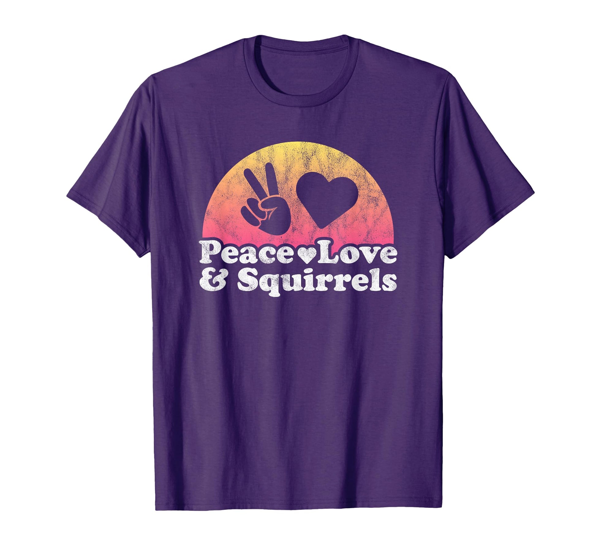 Peace Love And Squirrels Squirrel T-Shirt - Casual Everyday Wear Men Women - T-Shirt, Sweatshirt, Hoodie