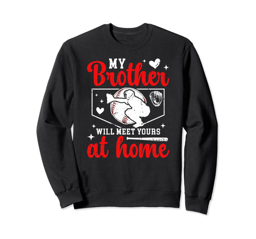 Home Baseball Catcher Sister Baseball Sweatshirt - Streetwear Style Unisex - T-Shirt, Sweatshirt, Hoodie