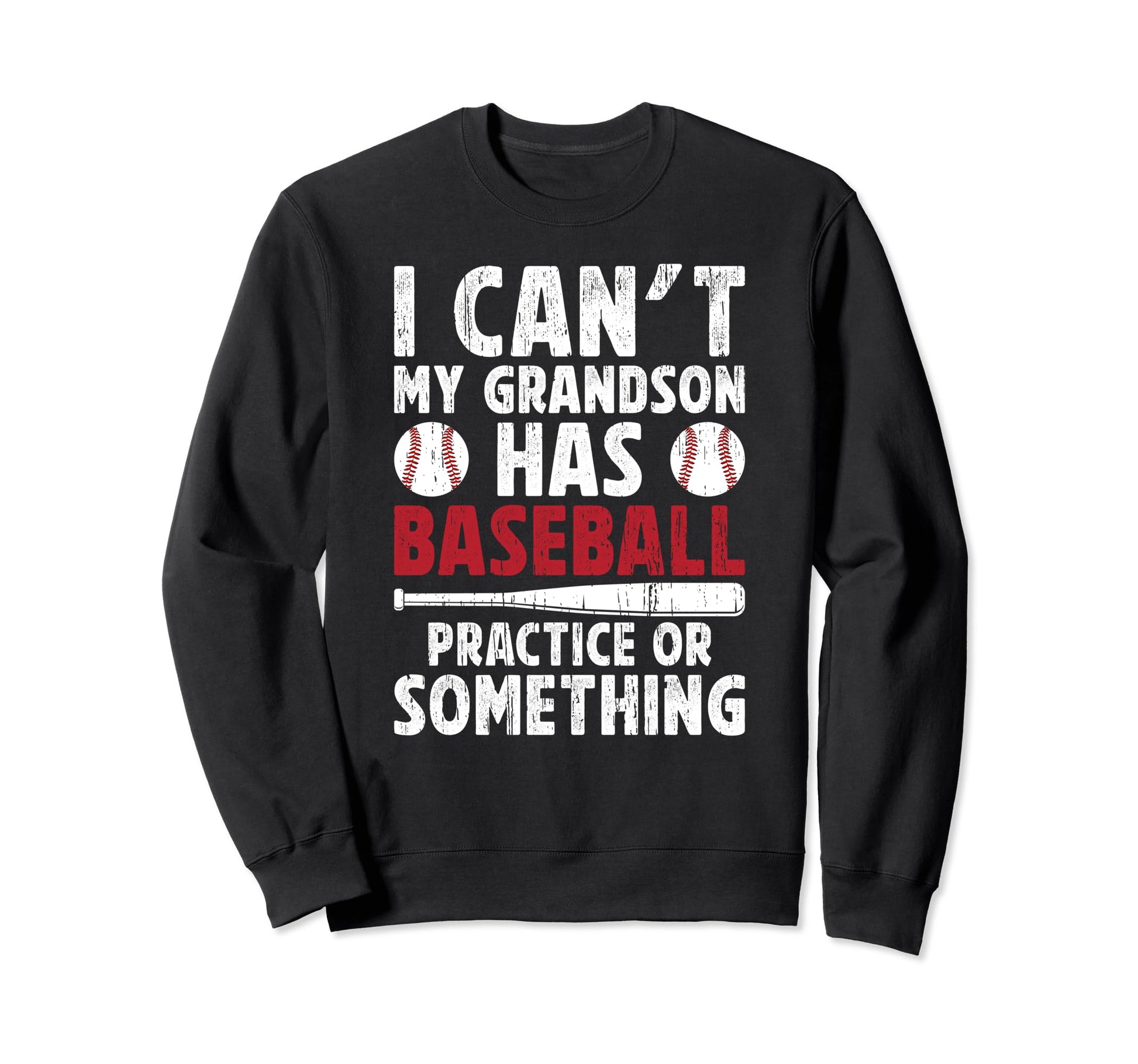 My Grandson Has Baseball Grandpa Sweatshirt - Fun Novelty Design Unisex - T-Shirt, Sweatshirt, Hoodie