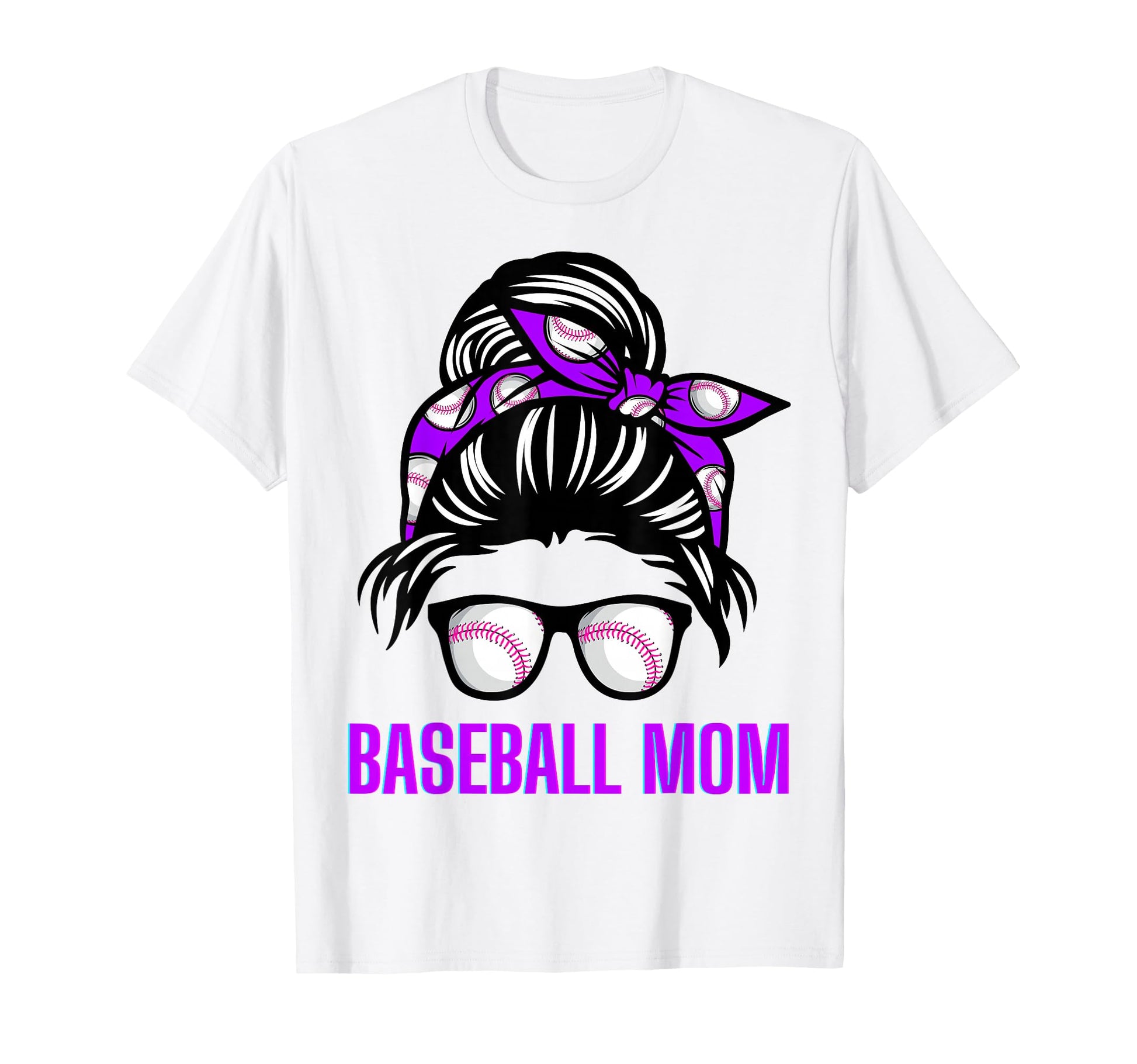 Messy Bun Baseball Momma Life Funny T-Shirt - Novelty Apparel Men Women - T-Shirt, Sweatshirt, Hoodie