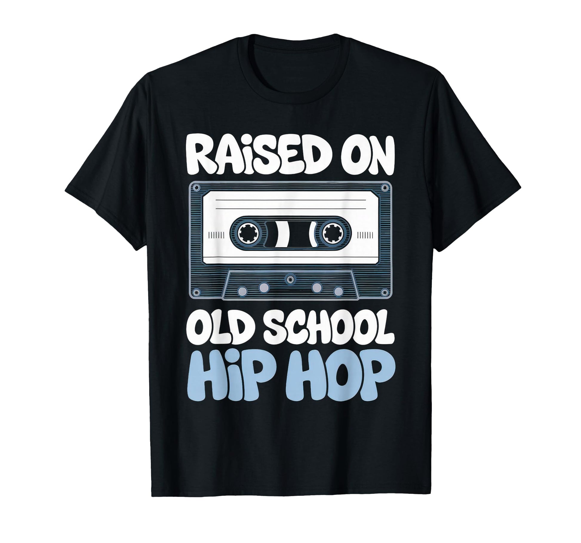 Raised Old School Hip Hop Cassette T-Shirt - Trendy Graphic Unisex - T-Shirt, Sweatshirt, Hoodie