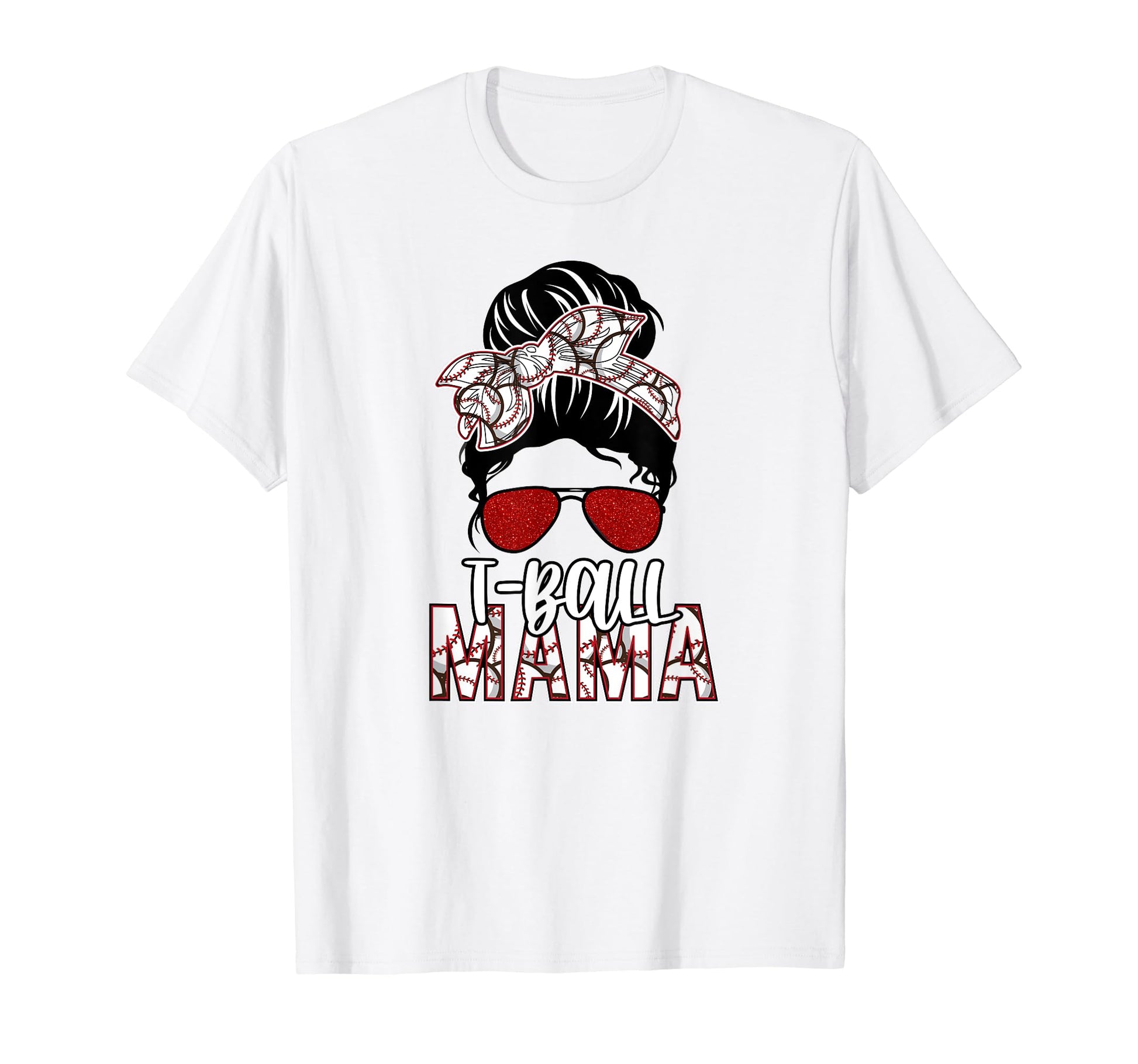 Tball Mama Messy Bun Tball Mom Sunglasses T-Shirt - Novelty Apparel Unisex - T-Shirt, Sweatshirt, Hoodie