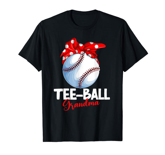 Ball Grandma T Ball Tball Teeball T-Shirt - Graphic Print Unisex - T-Shirt, Sweatshirt, Hoodie