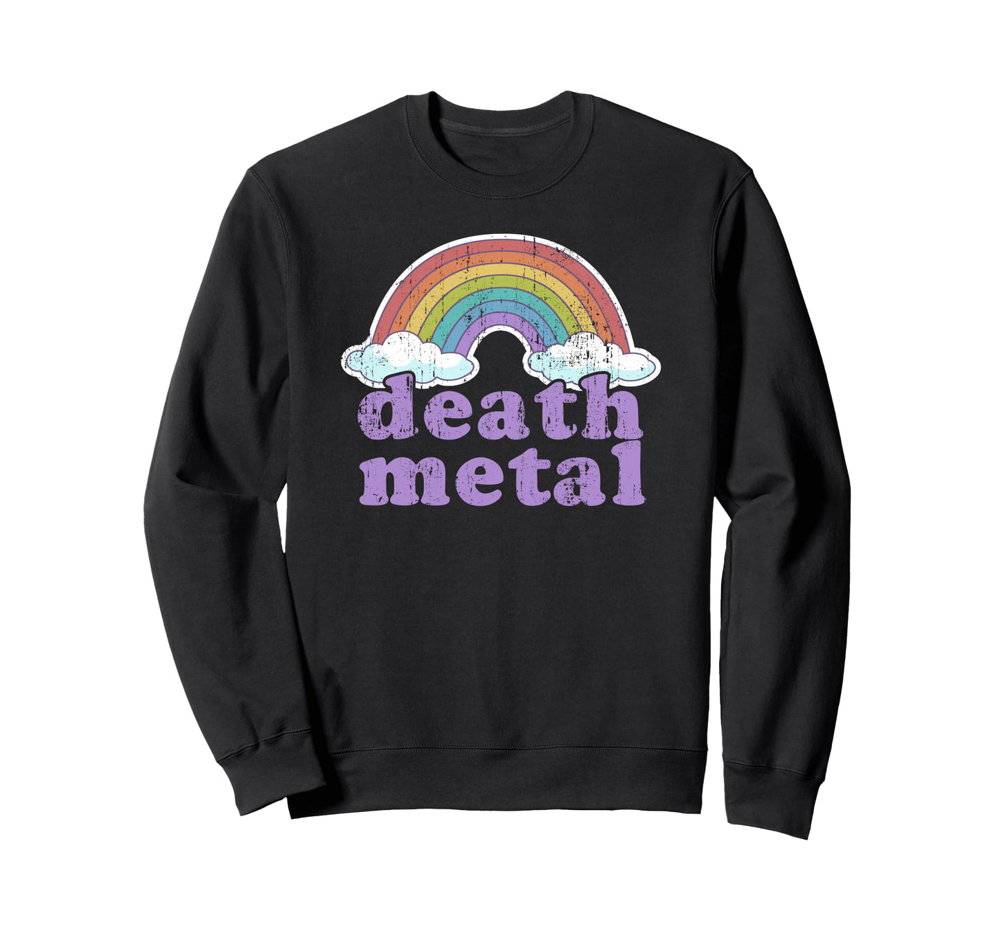 Death Metal Rainbow Funny Love Sweatshirt - Novelty Apparel for Adults - T-Shirt, Sweatshirt, Hoodie