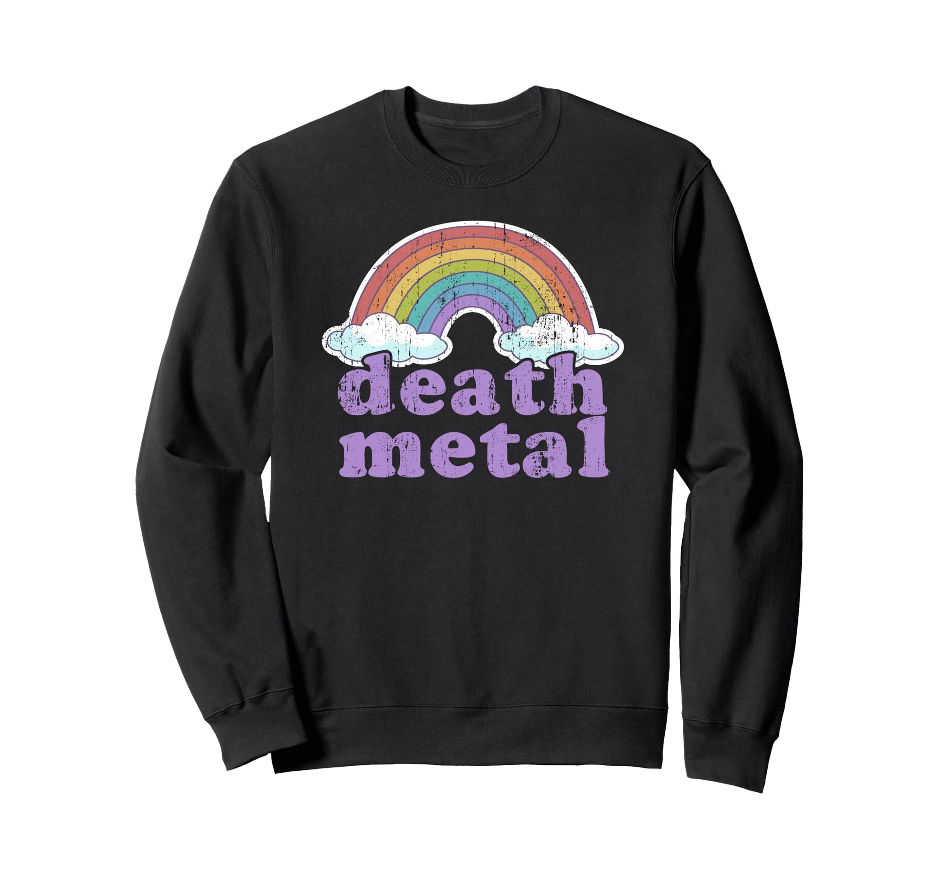 Death Metal Rainbow Funny Love Sweatshirt - Novelty Apparel for Adults - T-Shirt, Sweatshirt, Hoodie
