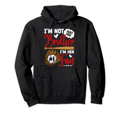 Not Just Her Brother Her Number 1 Fan Hoodie - Minimalist Print Men Women - T-Shirt, Sweatshirt, Hoodie