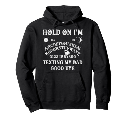 Ouija Board Sorry I Cant Talk Im Hoodie - Aesthetic Graphic Men Women - T-Shirt, Sweatshirt, Hoodie