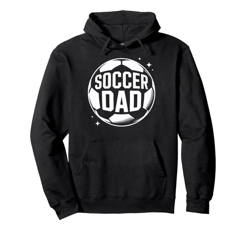 Soccer Dad Game Day Watcher Soccer Hoodie - Novelty Apparel for Adults - T-Shirt, Sweatshirt, Hoodie
