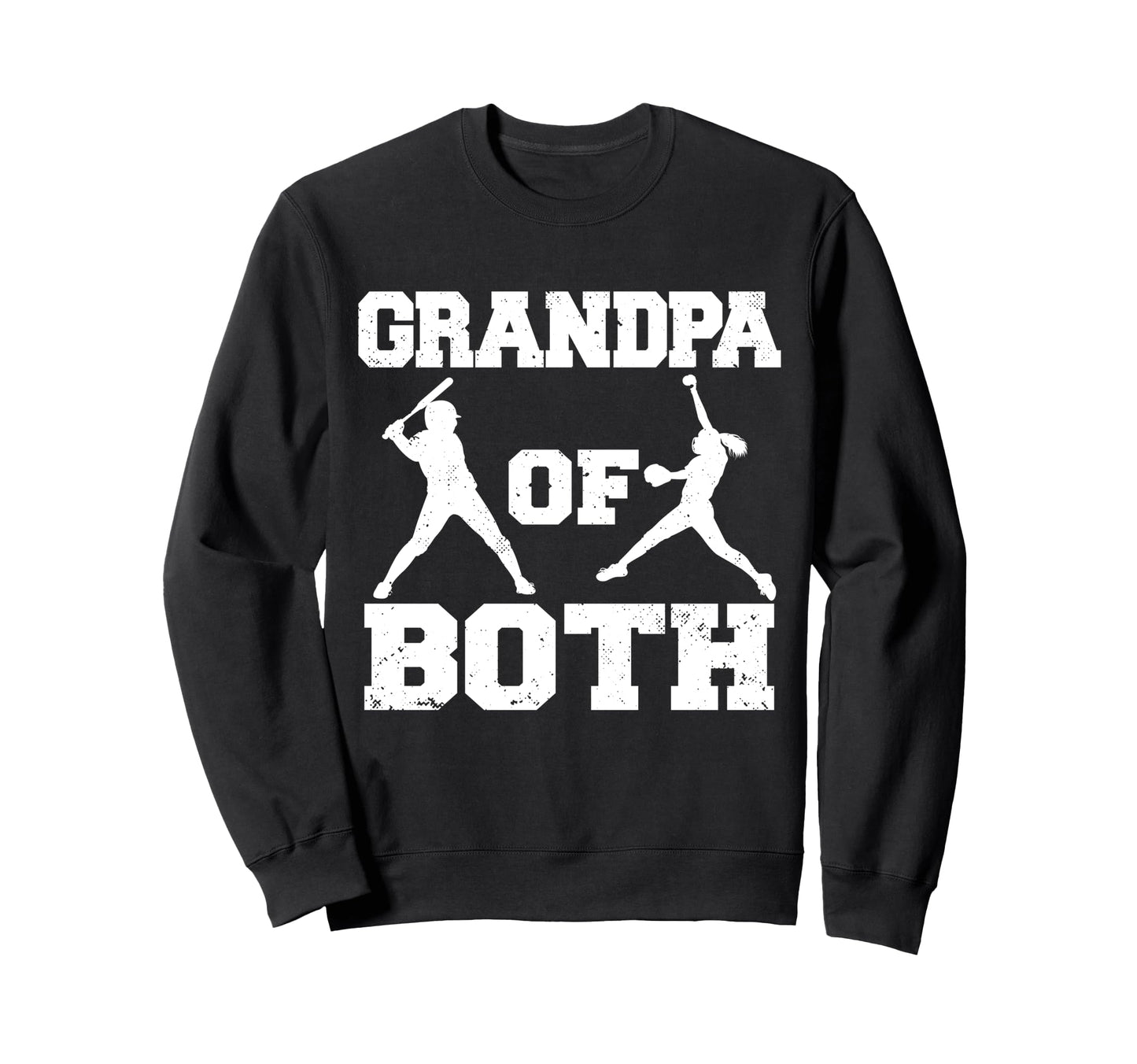 Grandpa Both Funny Baseball Softball Sweatshirt - Streetwear Style Unisex - T-Shirt, Sweatshirt, Hoodie