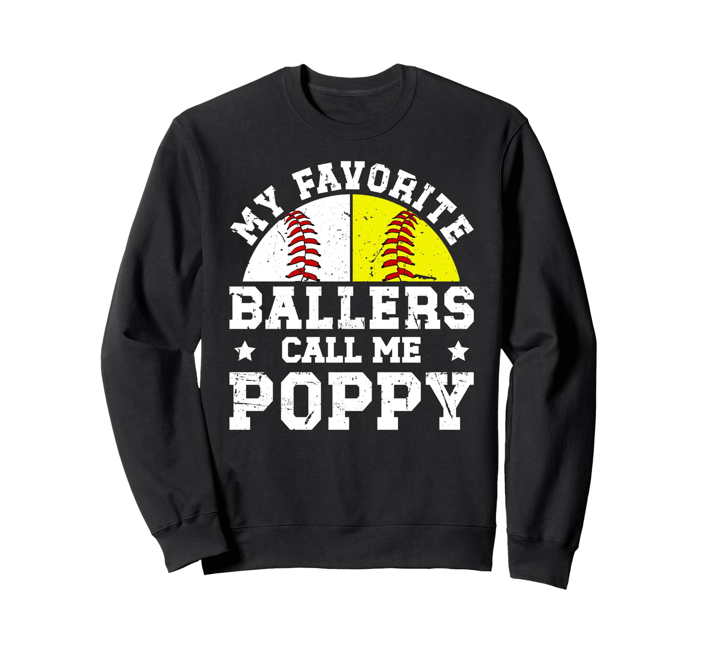 My Favorite Ballers Call Me Poppy Sweatshirt - Graphic Print Unisex - T-Shirt, Sweatshirt, Hoodie