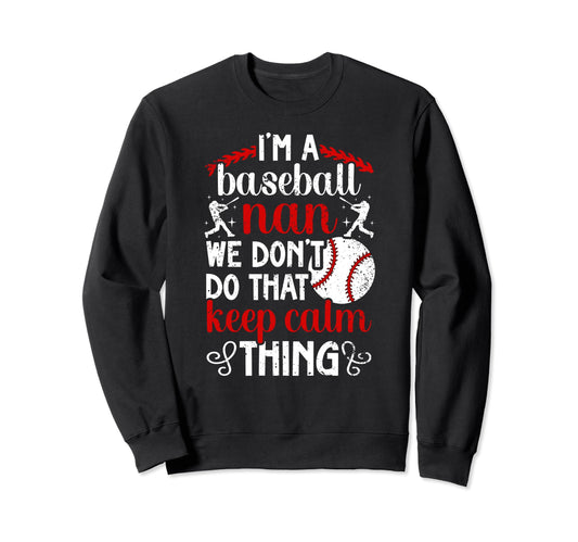 Im Baseball Nan Grandma Nan Baseball Sweatshirt - Unique Graphic Unisex - T-Shirt, Sweatshirt, Hoodie