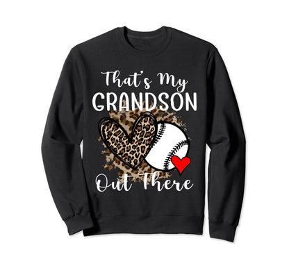 Grandma Grandpa Baseball Funny Thats My Sweatshirt - Trendy Graphic Unisex - T-Shirt, Sweatshirt, Hoodie