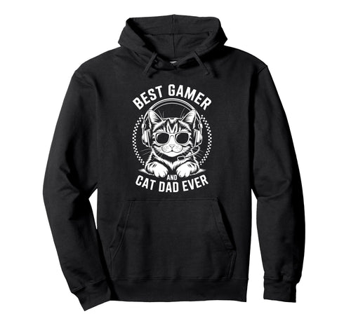 Best Gamer Cat Dad Ever Funny Gaming Hoodie - Aesthetic Graphic Men Women - T-Shirt, Sweatshirt, Hoodie