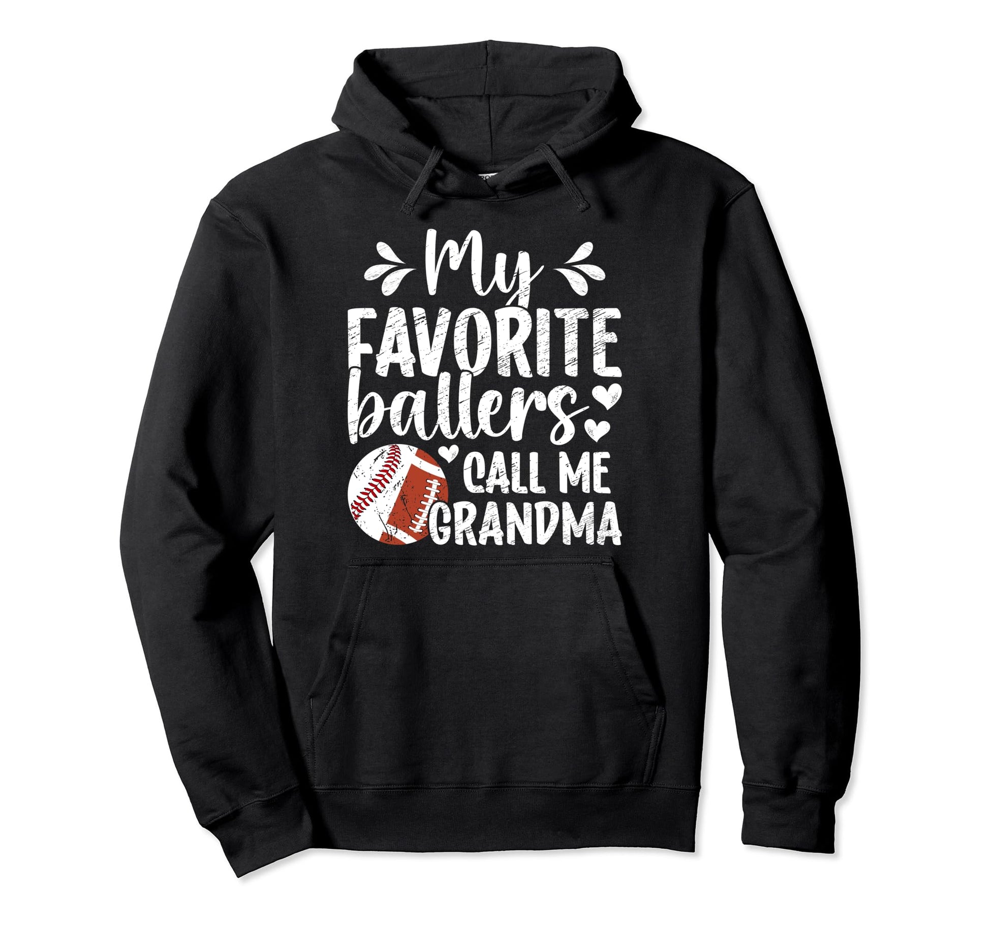 Favorite Ballers Call Me Grandma Football Hoodie - Streetwear Style Unisex - T-Shirt, Sweatshirt, Hoodie