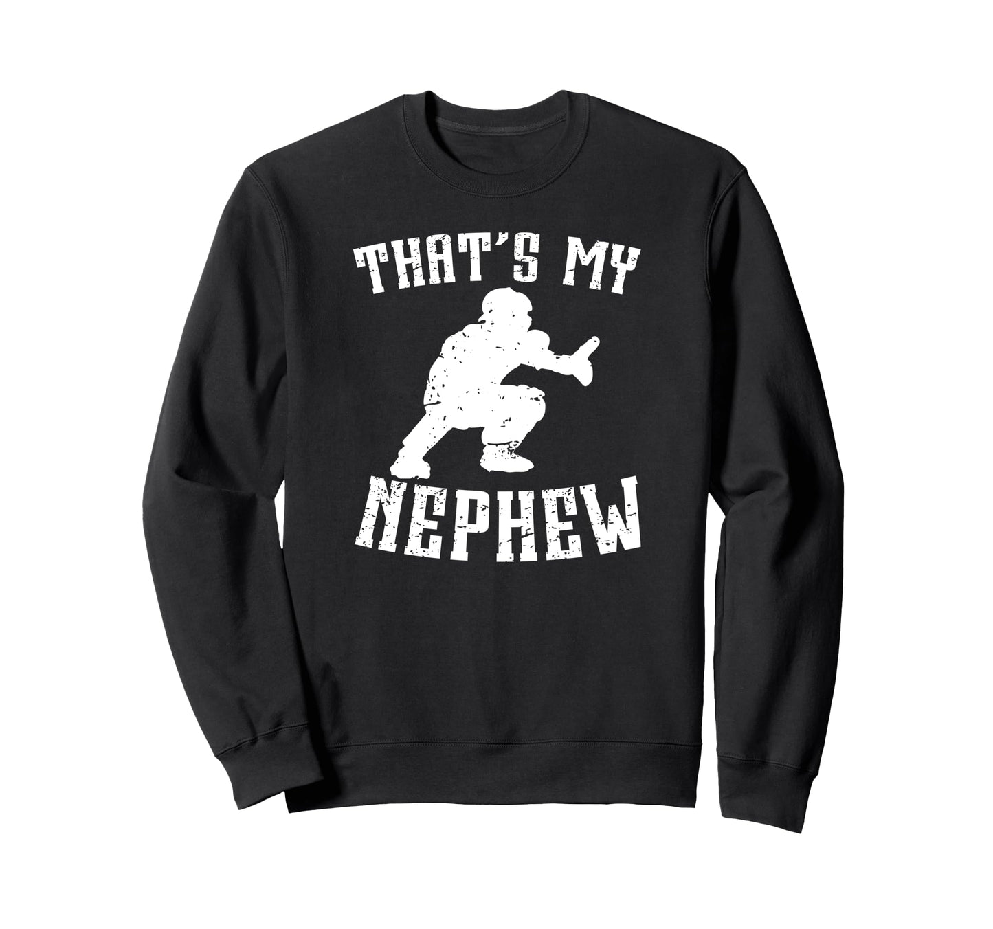 Proud Baseball Catcher Uncle Sweatshirt - Streetwear Style Men Women - T-Shirt, Sweatshirt, Hoodie