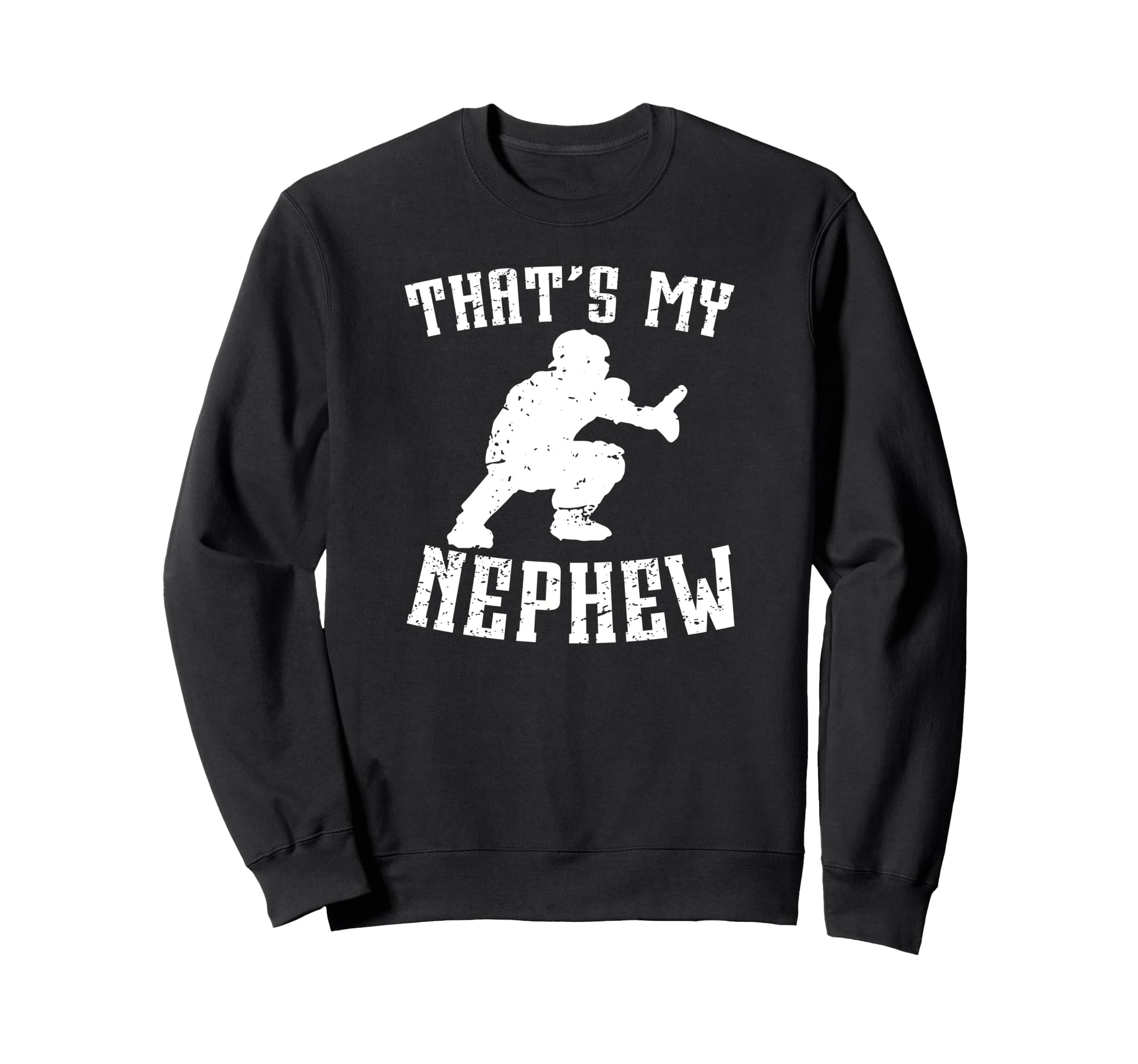 Proud Baseball Catcher Uncle Sweatshirt - Streetwear Style Men Women - T-Shirt, Sweatshirt, Hoodie