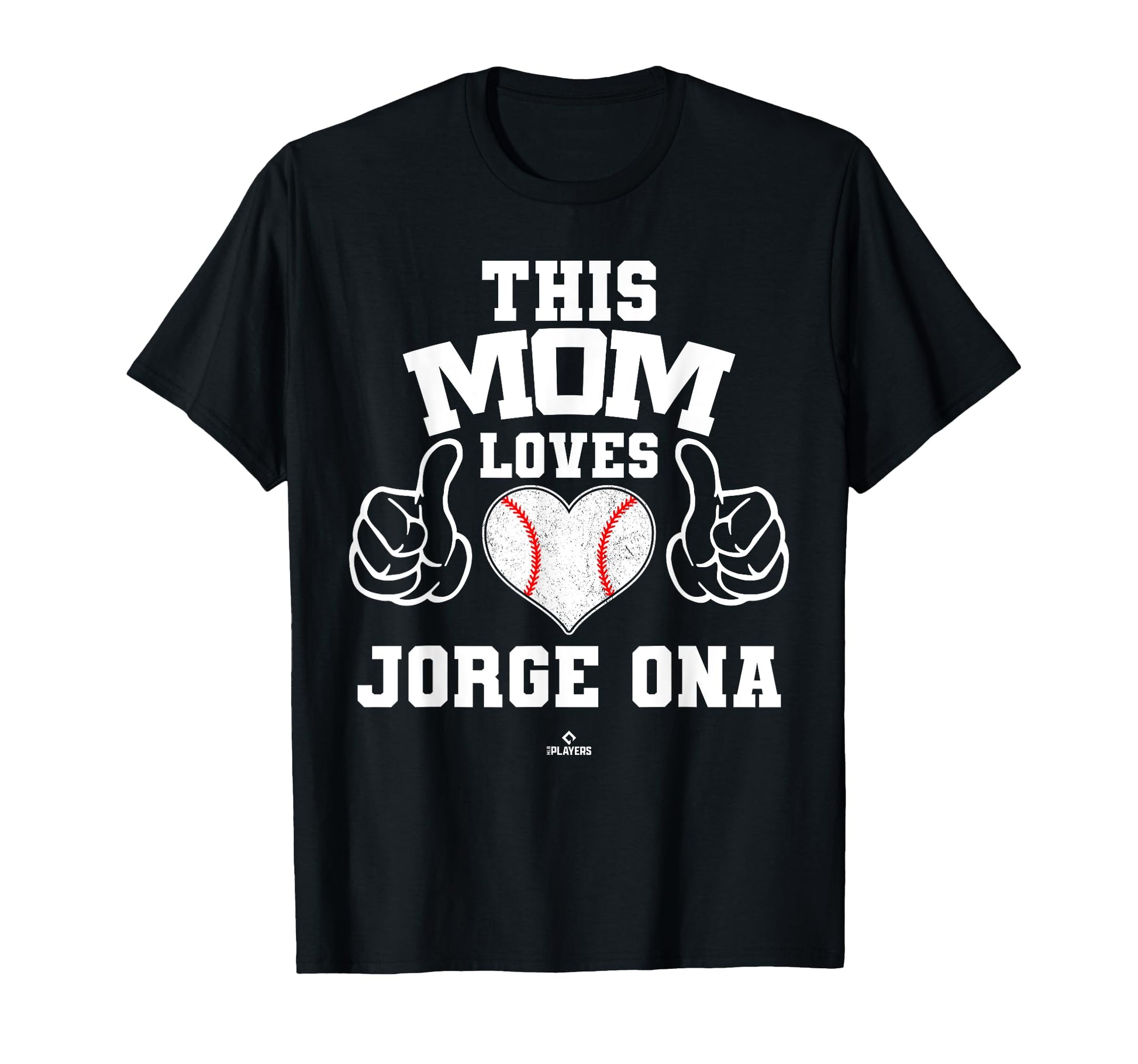 This Mom Loves Jorge Ona Prospect Baseball T-Shirt - Unique Graphic Unisex - T-Shirt, Sweatshirt, Hoodie