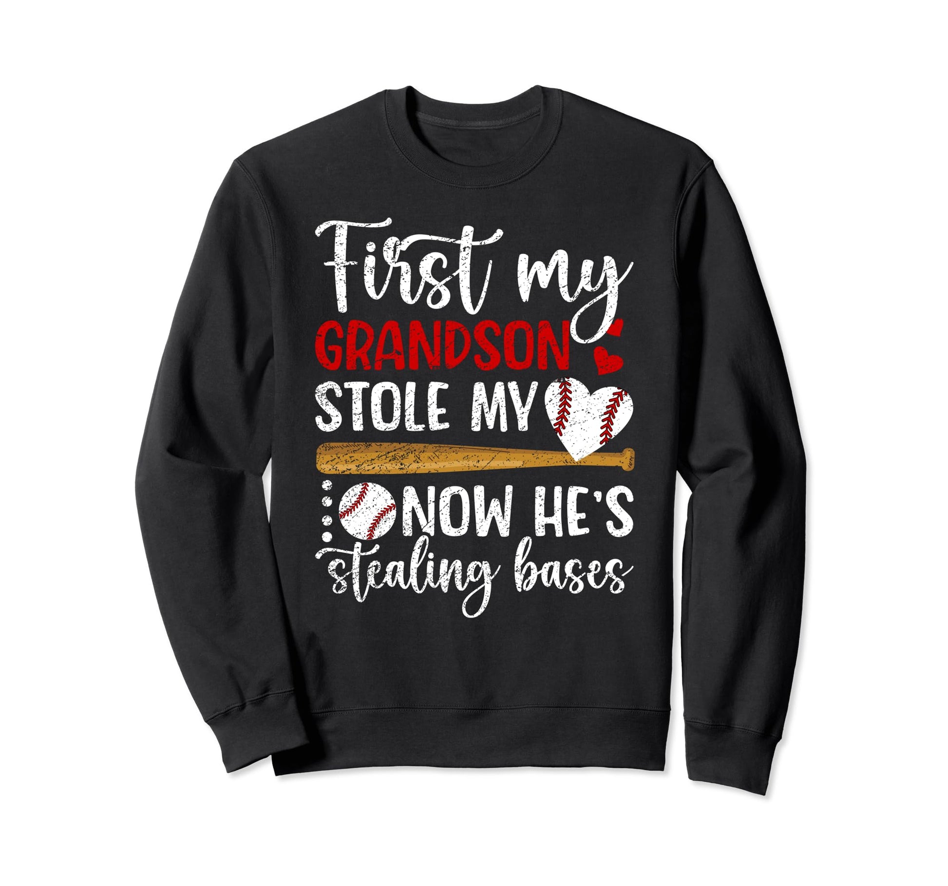 Hes Stealing Bases Baseball Grandma Sweatshirt - Unique Graphic Unisex - T-Shirt, Sweatshirt, Hoodie