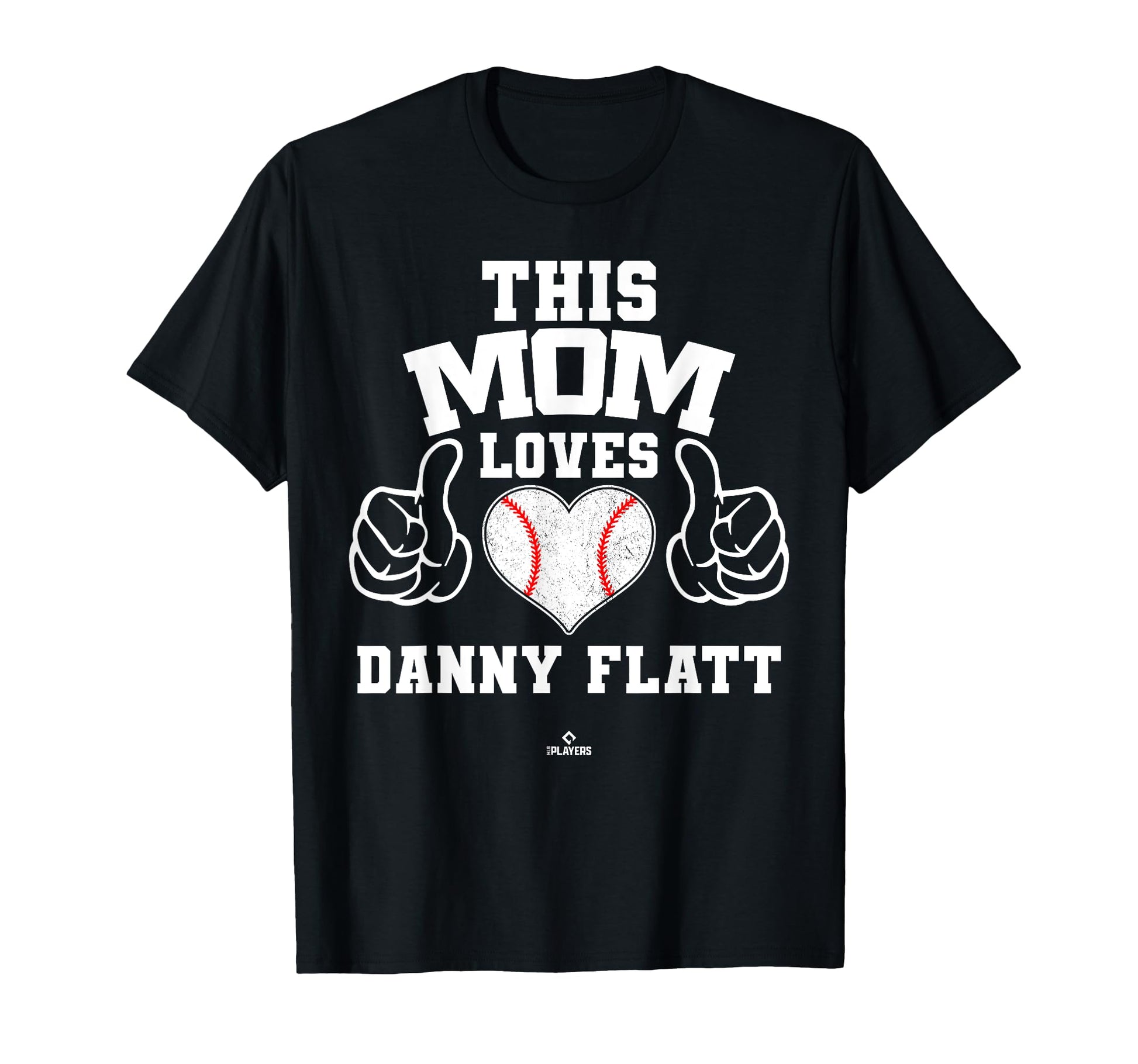 This Mom Loves Danny Flatt T-Shirt - Fun Novelty Design for Adults - T-Shirt, Sweatshirt, Hoodie