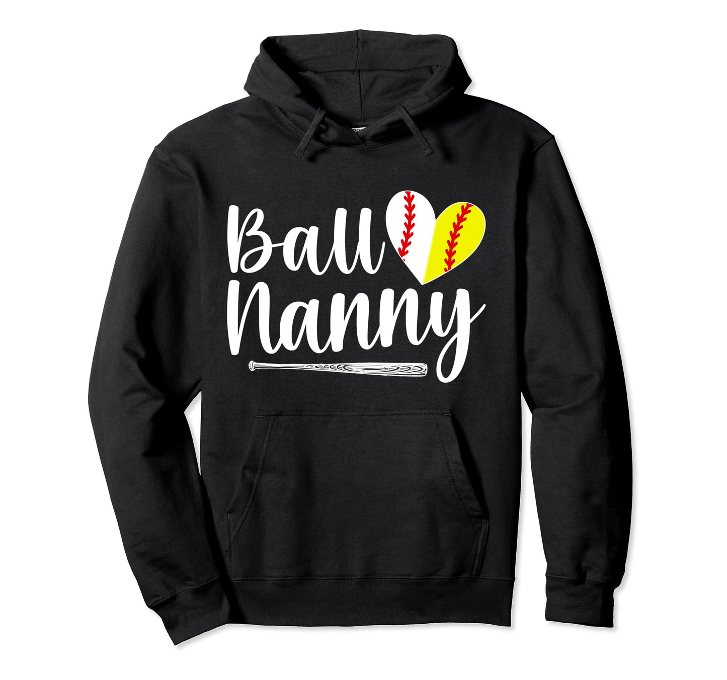 Ball Nanny Softball Baseball Nanny Hoodie - Trendy Graphic Men Women - T-Shirt, Sweatshirt, Hoodie
