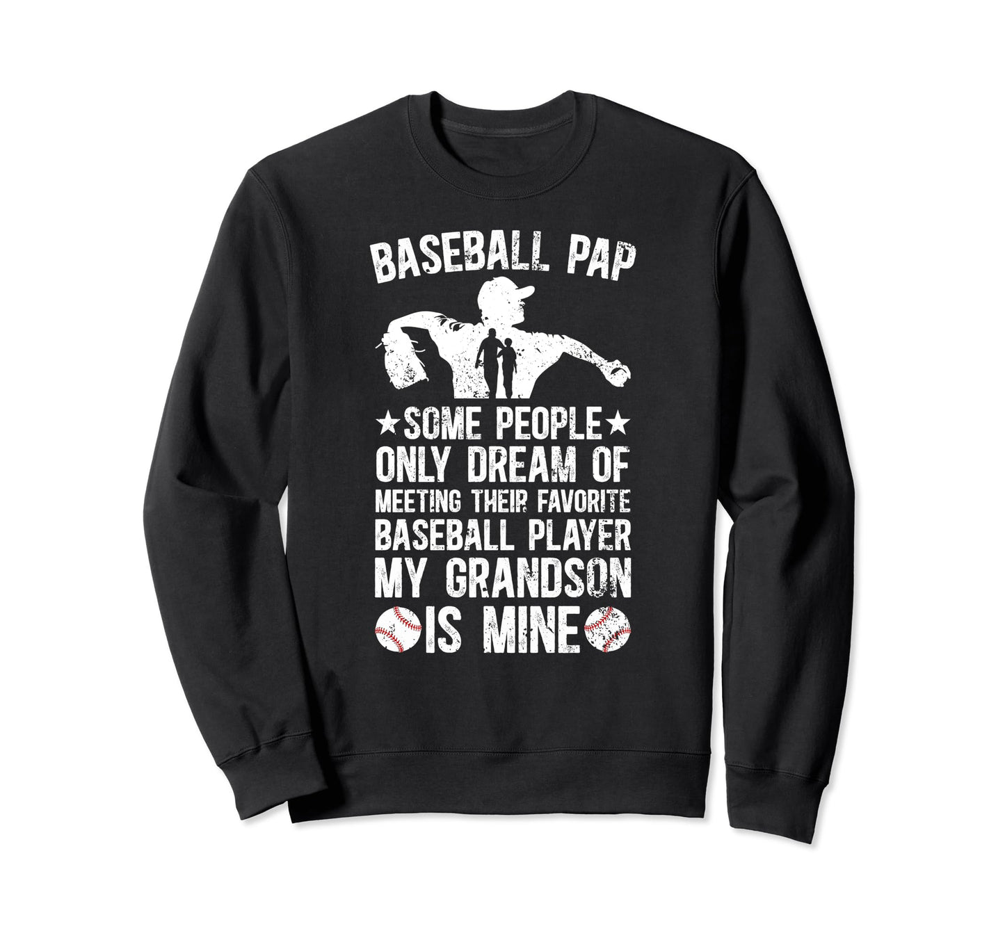 Favorite Baseball Player Pap Baseball Sweatshirt - Streetwear Style Unisex - T-Shirt, Sweatshirt, Hoodie