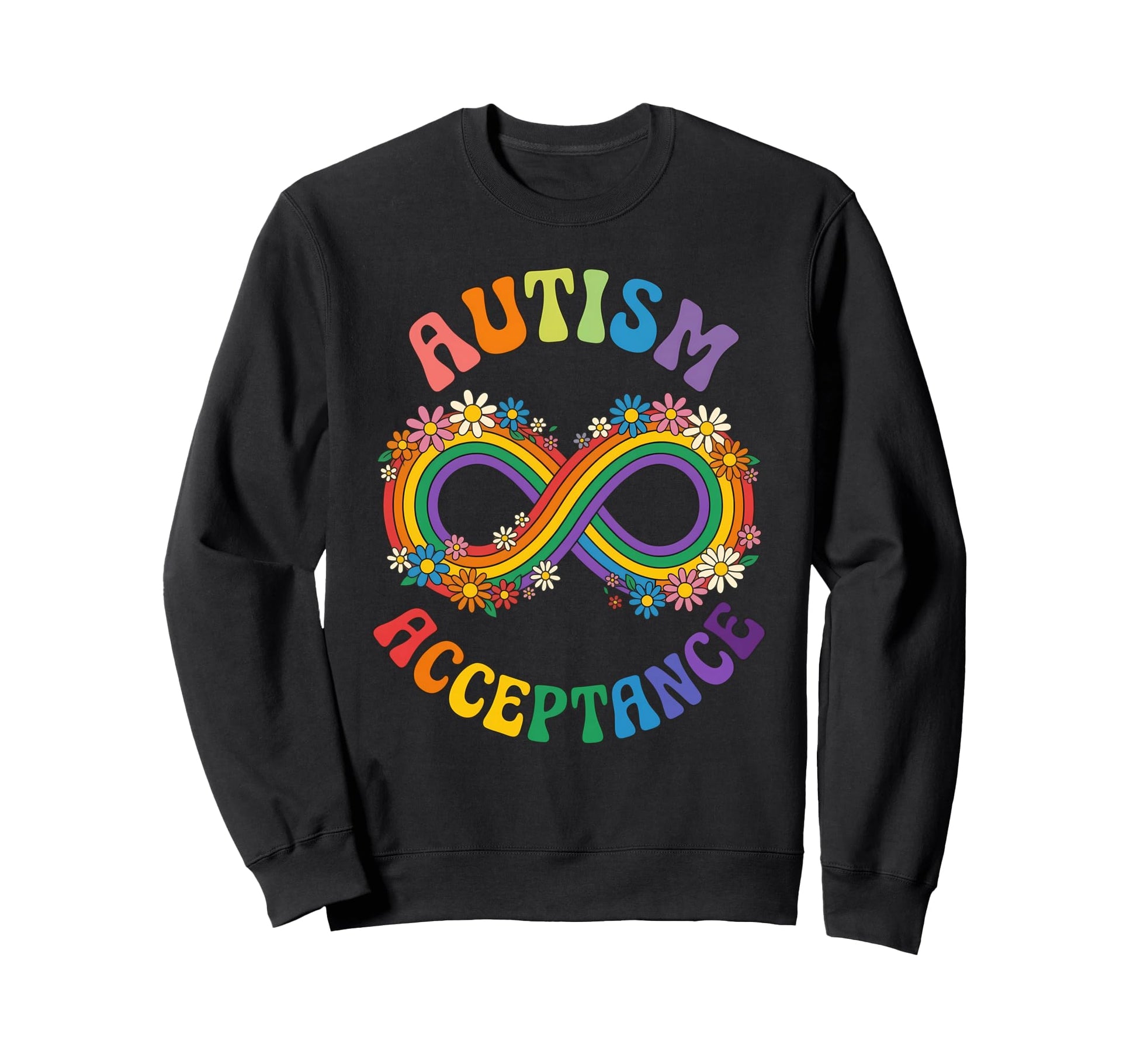 Autism Acceptance Groovy Floral Sweatshirt - Novelty Apparel Men Women - T-Shirt, Sweatshirt, Hoodie
