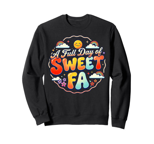 Sweet Fa Rainbow S Tired Moms Day Sweatshirt - Minimalist Print Men Women - T-Shirt, Sweatshirt, Hoodie