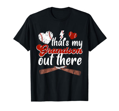 Thats My Grandson Out There Baseball T-Shirt - Streetwear Style for Adults - T-Shirt, Sweatshirt, Hoodie
