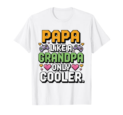 Papa Like Grandpa Only Cooler Funny T-Shirt - Graphic Print for Adults - T-Shirt, Sweatshirt, Hoodie