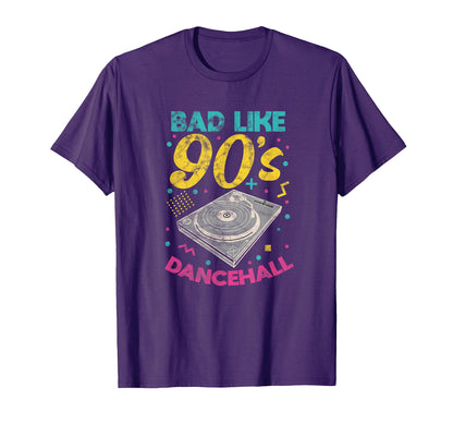 90S Bad Like 90S Dancehall Jamaican T-Shirt - Aesthetic Graphic Men Women - T-Shirt, Sweatshirt, Hoodie