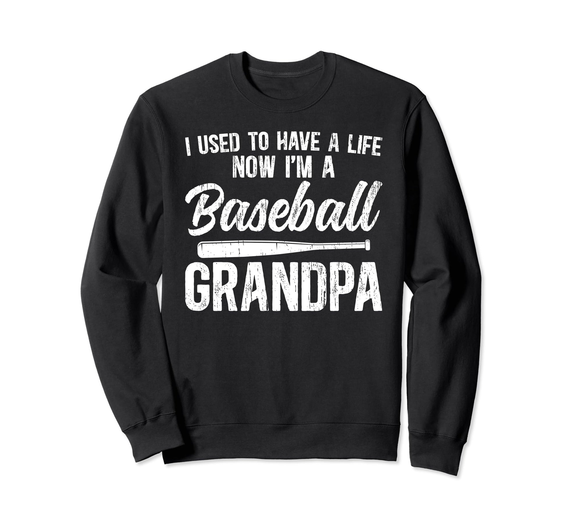 Im Baseball Grandpa Baseball Player Sweatshirt - Graphic Print for Adults - T-Shirt, Sweatshirt, Hoodie