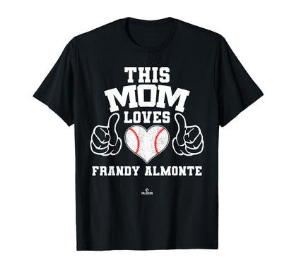 This Mom Loves Frandy Almonte T-Shirt - Aesthetic Graphic for Adults - T-Shirt, Sweatshirt, Hoodie