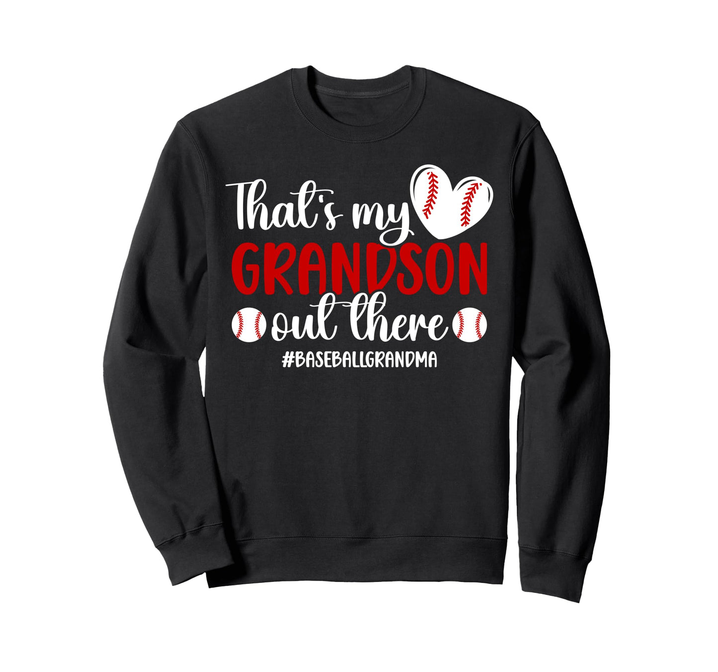 Proud Baseball Grandma Baseball Player Sweatshirt - Novelty Apparel Unisex - T-Shirt, Sweatshirt, Hoodie