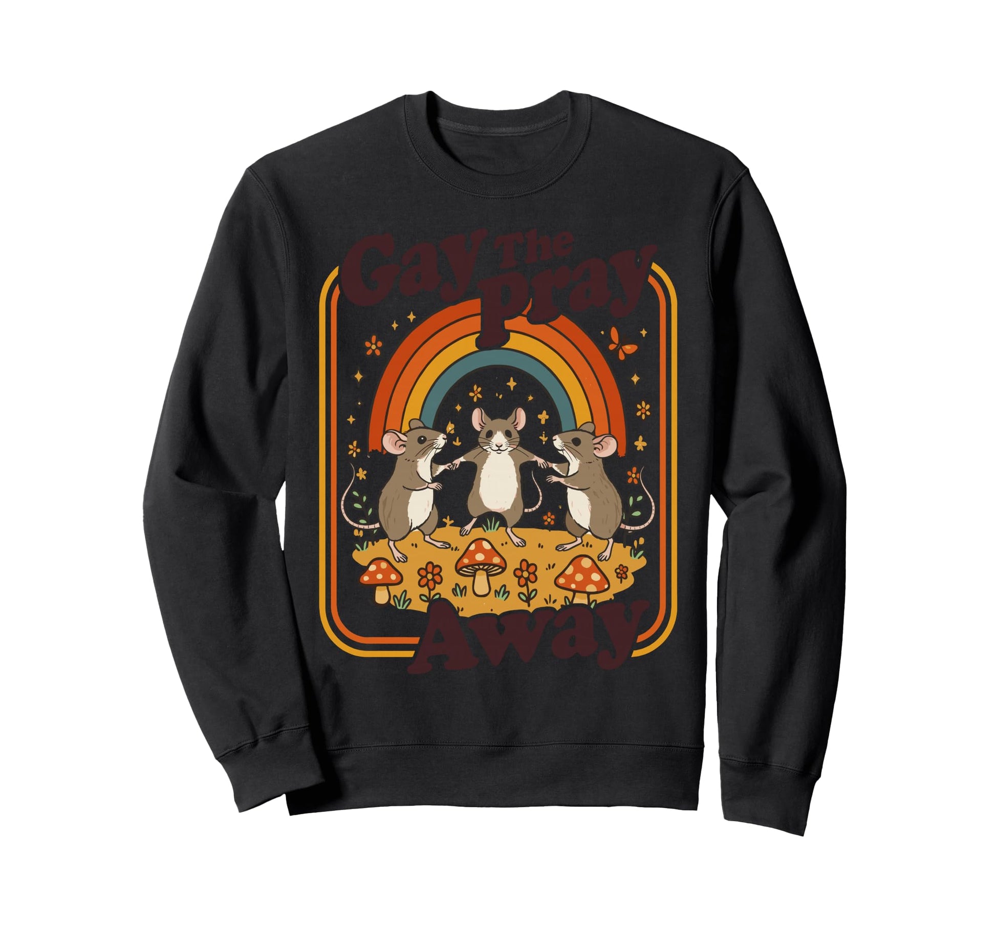 Gay Pray Away Funny Queer Mice Sweatshirt - Graphic Print for Adults - T-Shirt, Sweatshirt, Hoodie