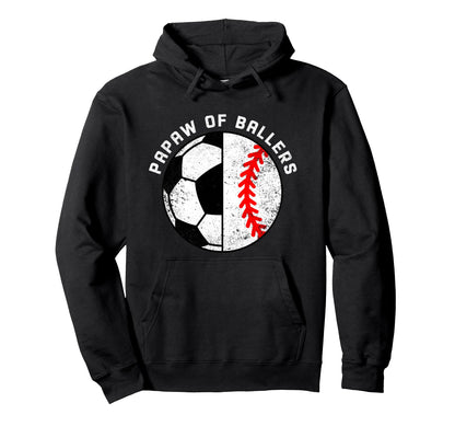 Papaw Ballers Funny Soccer Baseball Hoodie - Trendy Graphic for Adults - T-Shirt, Sweatshirt, Hoodie