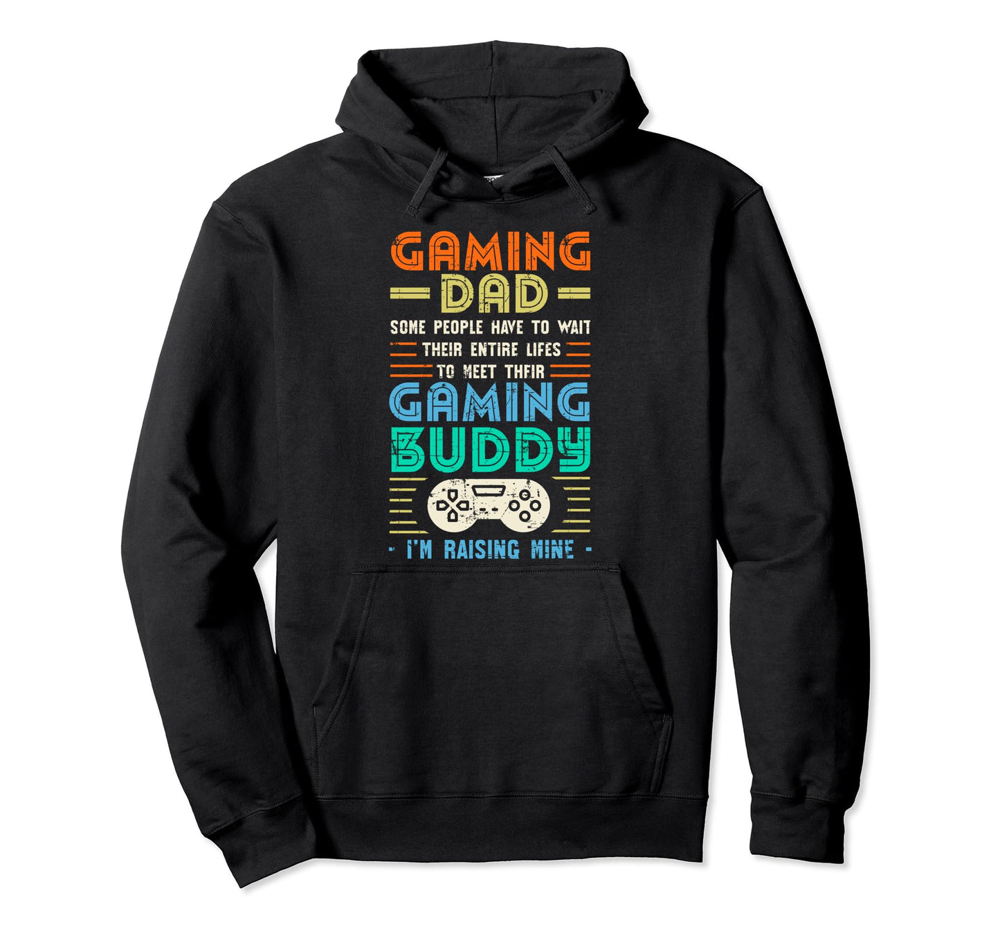 Gaming Dad Gaming Buddy Fathers Day Hoodie - Aesthetic Graphic Men Women - T-Shirt, Sweatshirt, Hoodie
