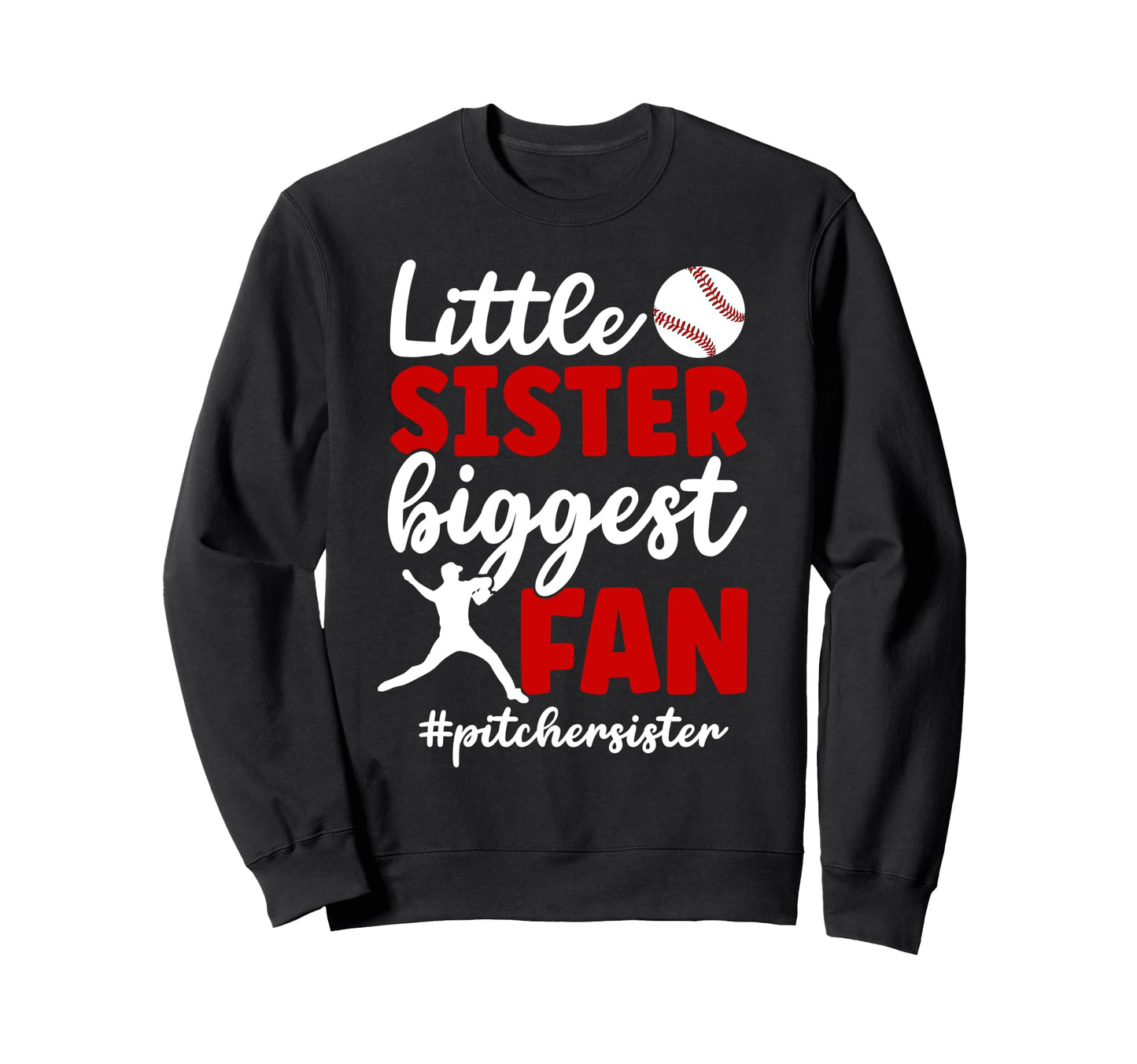 Little Sister Baseball Pitcher Sister Sweatshirt - Unique Graphic Unisex - T-Shirt, Sweatshirt, Hoodie