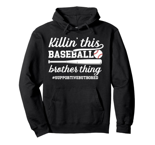 This Baseball Brother Thing Brother Hoodie - Novelty Apparel Unisex - T-Shirt, Sweatshirt, Hoodie