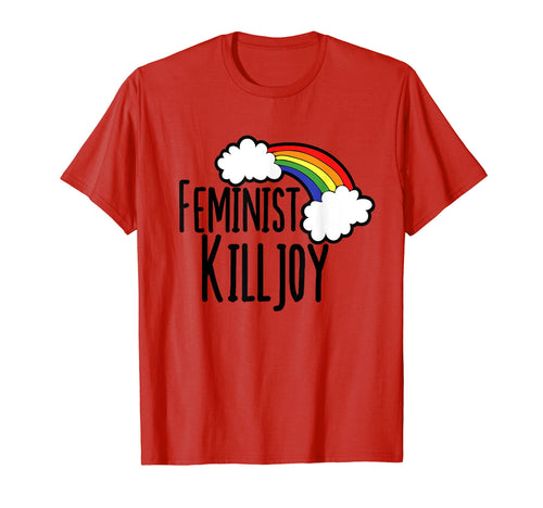 Feminist Killjoy Rainbow Feminism Shirts T-Shirt - Graphic Print Unisex - T-Shirt, Sweatshirt, Hoodie