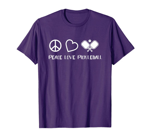 Peace Love Pickleball Player Coach T-Shirt - Novelty Apparel Men Women - T-Shirt, Sweatshirt, Hoodie