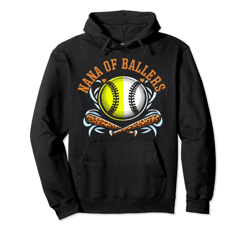 Nana Ballers Softball Baller Hoodie - Casual Everyday Wear Men Women - T-Shirt, Sweatshirt, Hoodie