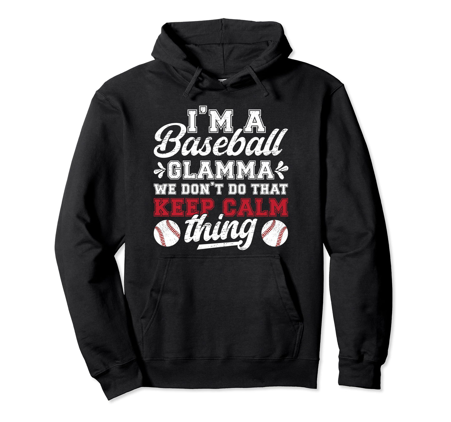 Im Baseball Glamma Grandma Glamma Hoodie - Minimalist Print Men Women - T-Shirt, Sweatshirt, Hoodie