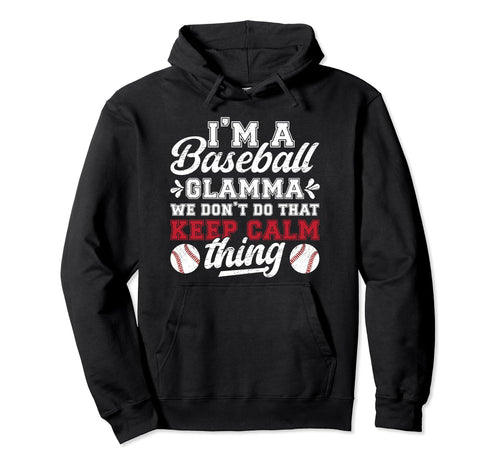 Im Baseball Glamma Grandma Glamma Hoodie - Minimalist Print Men Women - T-Shirt, Sweatshirt, Hoodie