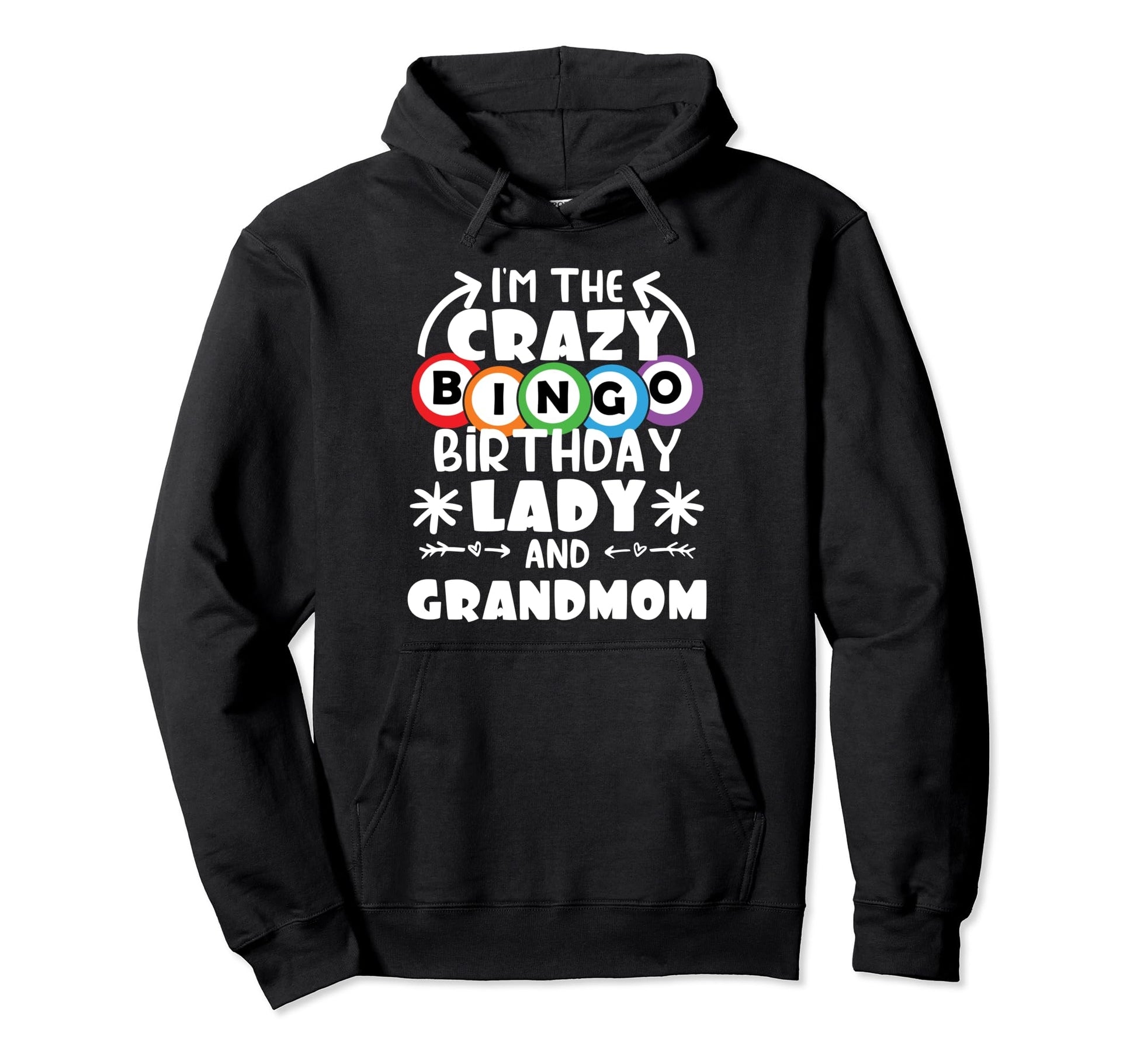 Crazy Bingo Lady Birthday Bingo Lover Hoodie - Casual Everyday Wear Unisex - T-Shirt, Sweatshirt, Hoodie