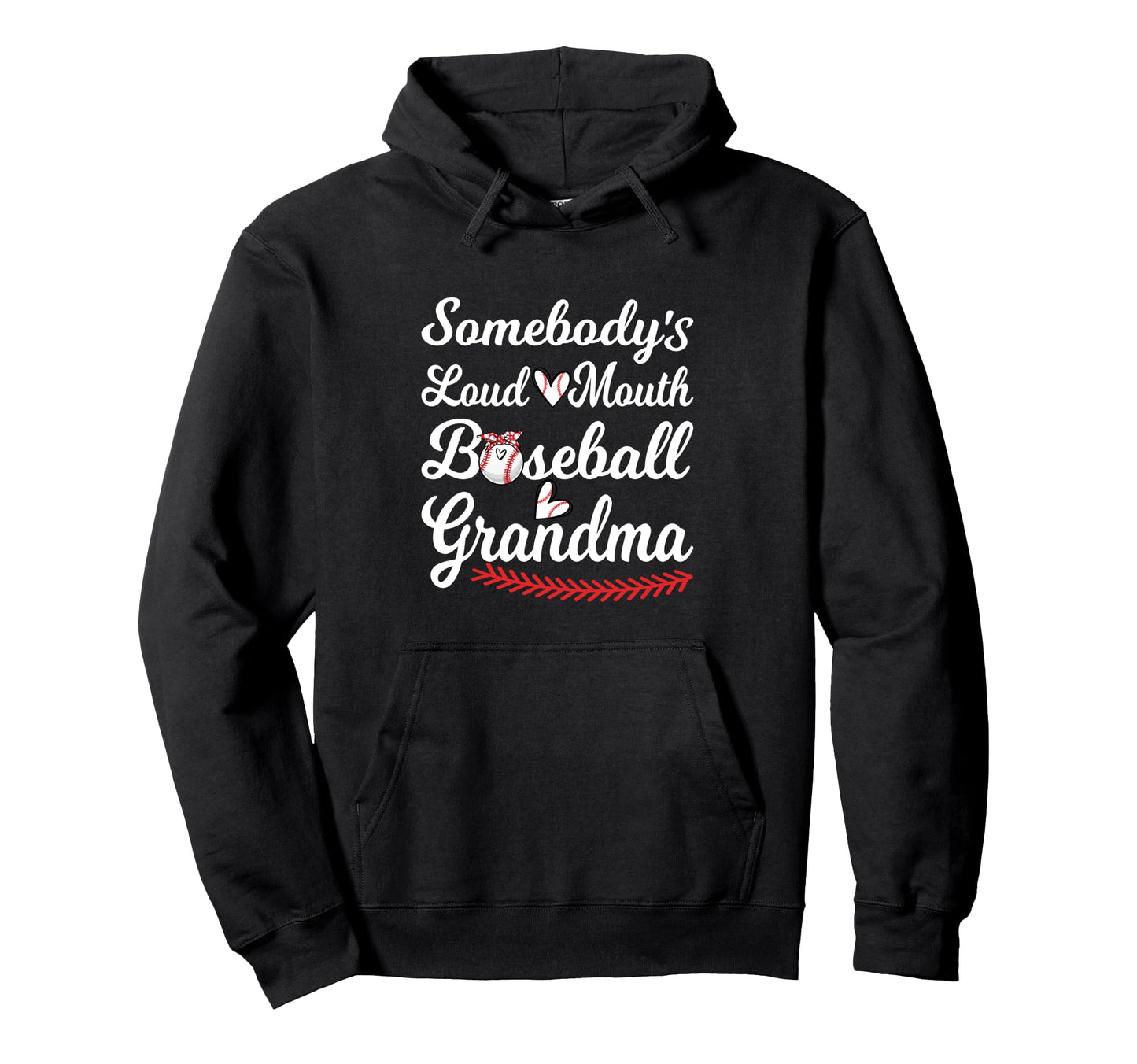 Somebodys Loudmouth Baseball Grandma Hoodie - Minimalist Print Unisex - T-Shirt, Sweatshirt, Hoodie